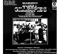 Dizzy Gillespie's Orchestra* - Dizzy Gillespie's Orchestra, Vol. 1 (1947-1949) - When Be-Bop Met The Big Band [Vinyl LP]