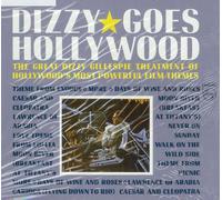 Gillespie, Dizzy - Dizzy Goes Hollywood [Import]