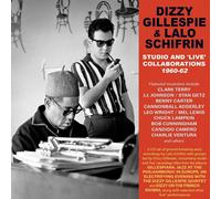 DIZZY & LALO SCHIFRIN GILLESPIE - STUDIO AND 'LIVE'-COLLABORATIONS 196 2 CD NEUF