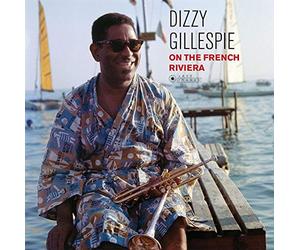 Dizzy on the French Rivera