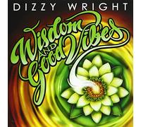 Dizzy Wright - Wisdom & Good Vibes [Import]