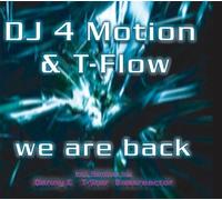 DJ 4 Motion & T-Flow – We Are Back – CD single – Zyx Music