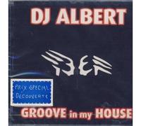 DJ Albert - Groove in My House