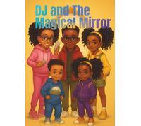DJ and The Magic Mirror