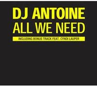 DJ Antoine - All We Need [Import]