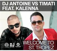 DJ Antoine Vs. Timati - Welcome to St. Tropez [Import]