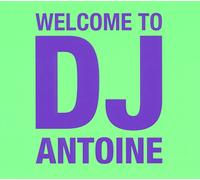 DJ Antoine - Welcome to DJ Antoine [Import]