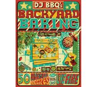 Dj Bbq's Backyard Baking
