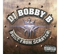 DJ Bobby - Built from Scratch [Import]
