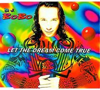 DJ BoBo - Let The Dream Come True (x3) [Import]
