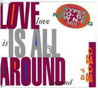 DJ Bobo - Love is All Around