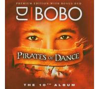 DJ Bobo - Pirates of Dance-10th-Premium [Import]