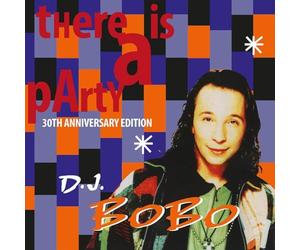 DJ Bobo - There is a Party (30th Anniversary Edition) [Import]