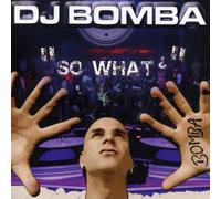 DJ Bomba - So What [Import]