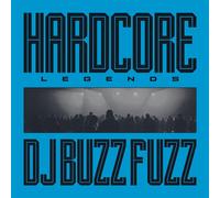 DJ Buzz Fuzz Hardcore Legends (Vinyl) 12" Album