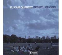 Dj Cam - Rebirth of Cool