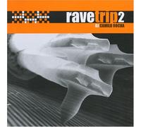DJ Camilo Rocha - Rave Trip V.2 [Import]