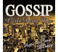 DJ Candy - Gossip Girls Party Mix Happy M [Import allemand]