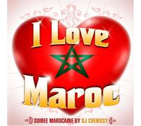 DJ Chemssy - I Love Maroc-Soiree. [Import]