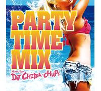 DJ Chiba-Chups - Party Time Mix