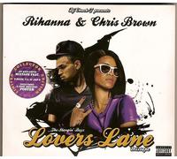 Dj Chuck-T Presents The Slangin' Boyz : Lovers Lane Feat. Rihanna & Chris Brown