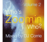 Dj Corrie - Who's Zoomin Who - Volume 2 (UK Import)