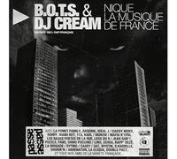 DJ cream - Dj Cream & B.O.T.S - Nique la musique de France (VINYLE)