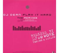 DJ Dean - Play It Hard (Remixes) [Vinyl Maxi-Single]
