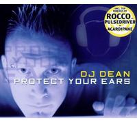 DJ Dean - Protect Your Ears