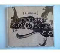 DJ Dee Kline - I Don't Smoke [Import]