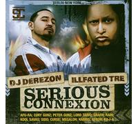 DJ Derezon & Illfated Tre - Serious Connexion [Import]