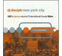 DJ Disciple - 100% Dance 2: Worldwide House Party