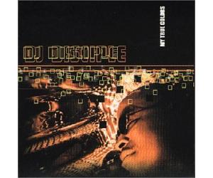 DJ Disciple - My True Colors [Import]