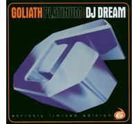 DJ Dream - Goliath Platinum Ltd Edition