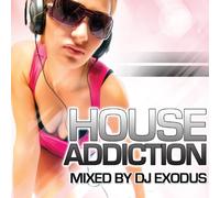 DJ Exodus – House Addiction – Sony Music