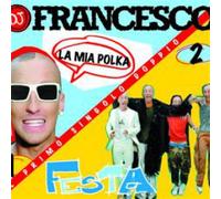 DJ Francesco - La Mia Polka/Festa