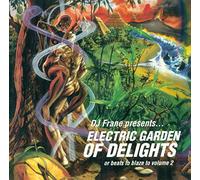 DJ Frane - Electric Garden of Deligh [Import]