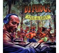 DJ Fudge - Live & Love