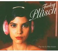 DJ Gärtner - Funky Plüsch - Fly me to the moon