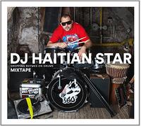 DJ Haitian Star - Dropping Rhymes on Drums [Import]