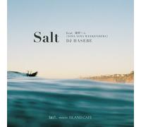 DJ Hasebe - Salt feat. Isono-kun (Yona Yona Weekenders)