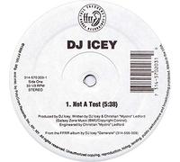 DJ Icey - Not a Test/Air is Full of Sound