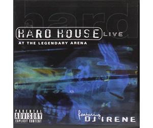 DJ Irene - Hard House: Live at The Legendary Arena