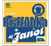 DJ Janot - O Som Brazzooka Do DJ Janot 2