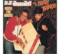 DJ Jazzy Jeff & Fresh Prince - Rock The House
