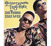 DJ Jazzy Jeff & Fresh Prince - Things That U Do