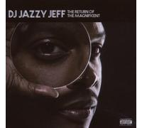 DJ Jazzy Jeff - Return Of The Magnificent (Us By DJ Jazzy Jeff (2009-06-25)