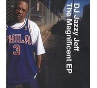 DJ Jazzy Jeff - The Magnificent EP [Import]