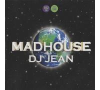 DJ Jean - Madhouse Universal Wor