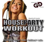 DJ Juanito - House Party Workout